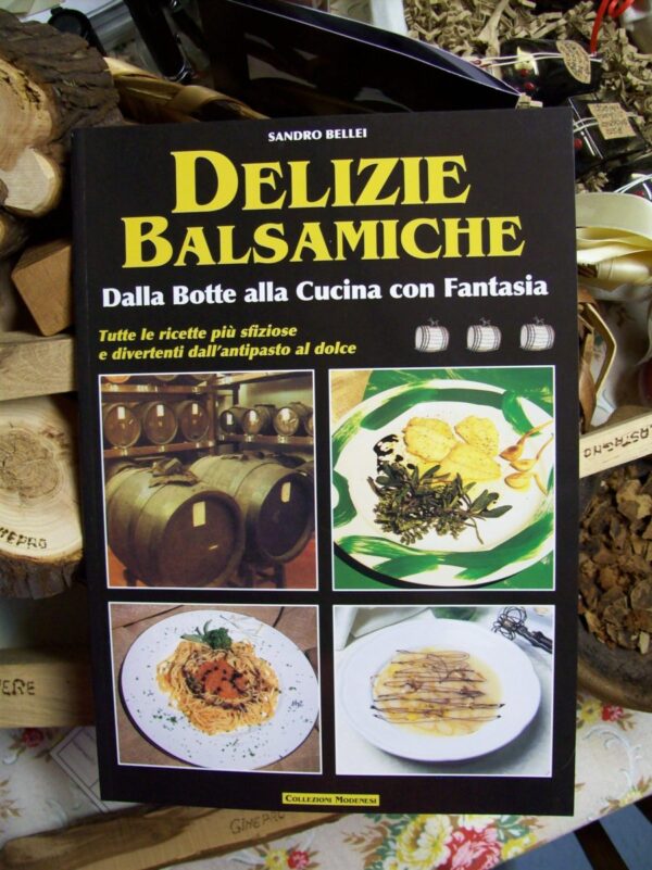 Ricettario di delizie Balsamiche, ricette aceto balsamico